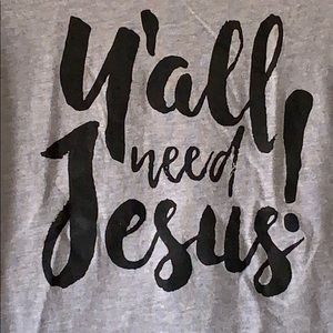 Fitted Tee “y’all need Jesus”